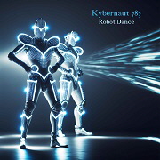 180 Kybernaut 783 - Robot Dance