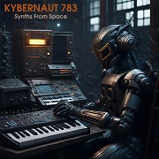 180 Kybernaut 783 - Synths From Space